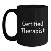 Funny Therapist Gifts for Him or Her - Birthday Unique Gifts from Friends to Family - Black Coffee Mug with Inspirational Quote - Main